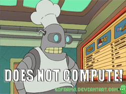 0_1490288975552_Does Not Compute.gif