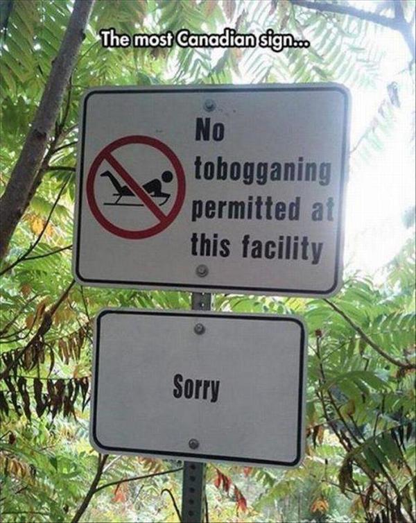 0_1504701836995_this-is-the-most-candian-sign-ever.jpg