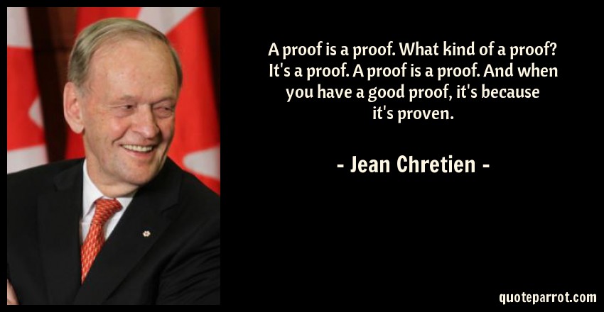 a-proof-is-a-proof-what-kind-of-a-proof-its-a-proof-a-proof-is-a-proof-and-when-you-have-a-good-proof-its-because-its-proven-72630.jpg
